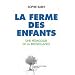 La ferme des enfants : Une p�dagogie de la bienveillance