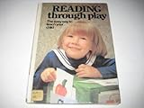 Reading through play : the easy way to teach your child