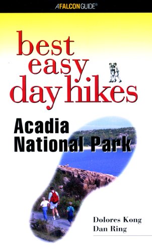 Best Easy Day Hikes Acadia National Park (Best Easy Day Hikes Series)