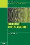 Handbook of Moire Measurement (Series in Optics and Optoelectronics)