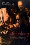 Produkt-Bild: Einf&uuml;hlung. Zu Geschichte und Gegenwart eines &auml;sthetischen Konzepts