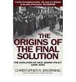 The origins of the final solution : the evolution of Nazi Jewish policy, September 1939-March 1942