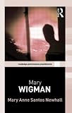 Mary Wigman (Routledge Performance Practitioners)