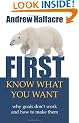 First, Know What You Want - why goals don't work and how to make them