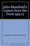 John Masefield's letters from the front, 1915-1917