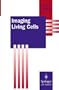 Imaging Living Cells (Springer Lab Manuals)