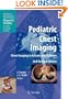 Pediatric Chest Imaging: Chest Imaging in Infants and Children (Medical Radiology / Diagnostic Imaging)