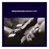DISCO DISCHARGE: MIDNIGHT SHIFT