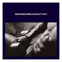 DISCO DISCHARGE: MIDNIGHT SHIFT