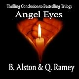 Angel Eyes (Final Book, The Forever Trilogy)