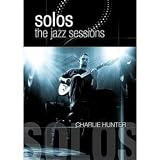 Hunter, Charlie - Solos: The Jazz Sessions
