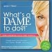 What's a DAME to do?!
