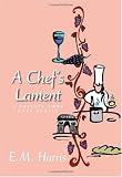 A Chef's Lament: A Private Chef Goes Public