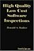 High Quality Low Cost Software Inspections
