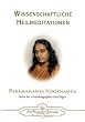 Wissenschaftliche Heilmeditationen: Theorie...