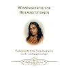 Wissenschaftliche Heilmeditationen: Theorie und praktische Anwendung der Konzentration. Wie man durch Konzentration und wissenschaftliche ... Gef�hl und richtiges Beten heilen kann