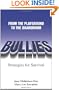Bullies: From The Playground to the Boardroom