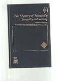 The Mystery of humanity: : tranquility and survival