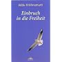 Einbruch in die Freiheit von Jiddu Krishnamurti