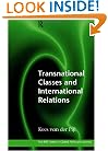 Transnational Classes and International Relations (RIPE Series in Global Political Economy)