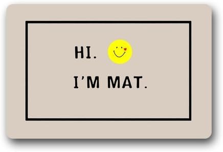 Hi,Doormat Custom Machine-Washable Door Mat Hi I'M Mat Indoor/Outdoor Decor Rug Doormat 23.6 x 15.7 Inches