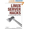 Linux Server Hacks Industrial Strength Tools