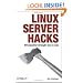 Linux Server Hacks: 100 Industrial-Strength Tips and Tools