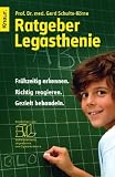 Ratgeber Legasthenie: Fr�hzeitig erkennen. Richtig reagieren. Gezielt behandeln.