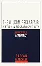 The Wilkomirski Affair: A Study in Biographical Truth