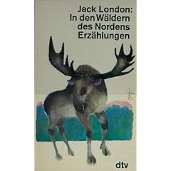 In den W�ldern des Nordens. Erz�hlungen.