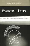 Essential Latin: The Language and Lif...