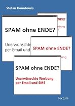 Spam ohne Ende? Unerw&uuml;nschte Werbung per Email und SMS