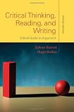 Critical Thinking, Reading, and Writing: A Brief Guide to Argument