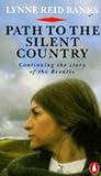 Path to the silent country : Charlotte Brontë's years of fame