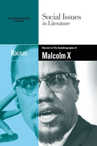 Racism in Malcolm X's  The Autobiography of Malcolm X (Social Issues in Literature)