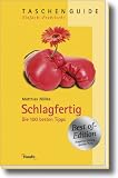 Schlagfertig - die 100 besten Tipps - Matthias N�llke