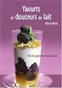 Yaourts et douceurs de lait
