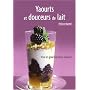 Yaourts et douceurs de lait