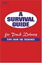 A Survival Guide for Truck Drivers: Tips From the Trenches (Medium/Heavy Duty Truck)