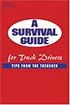 A Survival Guide for Truck Drivers: Tips From the Trenches (Medium/Heavy Duty Truck)