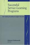 Successful Service-Learning Programs: New Models of Excellence in Higher Education (JB - Anker Series)