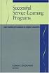 Successful Service-Learning Programs: New Models of Excellence in Higher Education (JB - Anker)