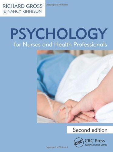 Psychology for Nurses and Health Professionals, Second Edition