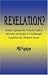 R.E.V.E.L.A.T.I.O.N.?: Reality Expressed by Virtually Explicit and Lurid Acronyms of ...