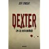 Dexter en la oscuridad (Spanish Edition)