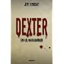 Dexter en la oscuridad (Spanish Edition)
