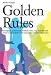 Golden Rules: Erfolgreich Lernen und Arbeiten. Alles was man braucht. Selbstcoaching. Motivation. Zeitmanagement. Konzentration. Organisation