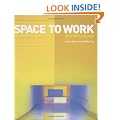 Space to Work: New Office Design