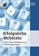 Erfolgreiche Webtexte: Online-Shops und Webseiten inhaltlich optimieren (mitp Business) Image of Erfolgreiche Webtexte: Online-Shops und Webseiten inhaltlich optimieren (mitp Business)