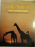 Kenya : the magic land